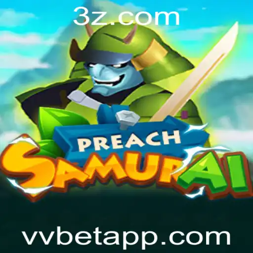 PreachSamurai: O Novo Jogo de Estratégia do Momento com VVBet